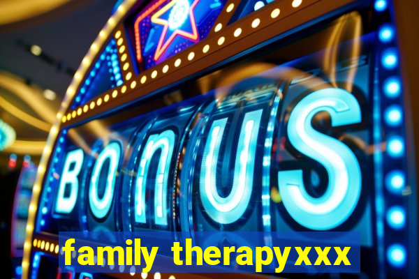 family therapyxxx